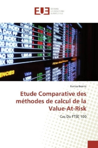Книга Etude Comparative des méthodes de calcul de la Value-At-Risk Hamza Bennis