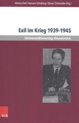 Kniha Exil im Krieg 19391945 Hiltrud Häntzschel