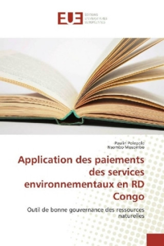 Kniha Application des paiements des services environnementaux en RD Congo Paulin Polepole