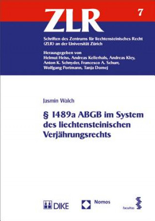 Carte Paragraph 1489a ABGB im System des liechtensteinischen Verjährungsrechts Jasmin Walch