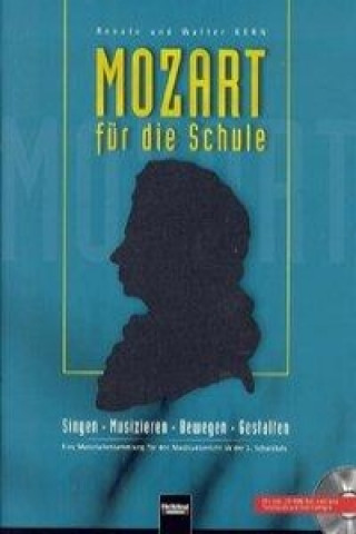 Kniha Mozart für die Schule. Paket Heft und CD Renate Kern