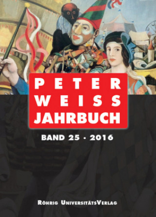 Carte Peter Weiss Jahrbuch 25 (2016) Arnd Beise