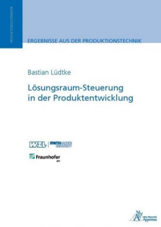 Könyv Lösungsraum-Steuerung in der Produktentwicklung Bastian Lüdtke