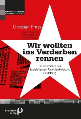 Könyv "Wir wollten ins Verderben rennen" Christian Pross
