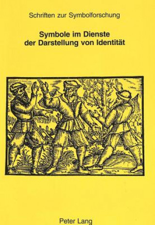 Книга Symbole Im Dienste Der Darstellung Von Identitaet Gesellschaft Fur Symbolforschung