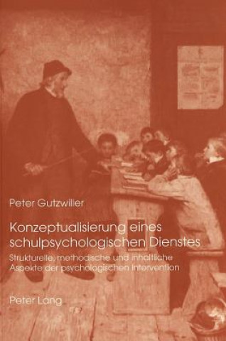 Libro Konzeptualisierung eines schulpsychologischen Dienstes Peter Gutzwiller