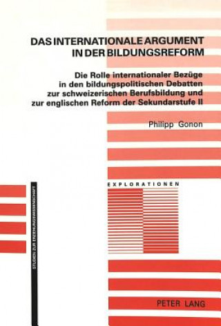 Carte Das internationale Argument in der Bildungsreform Philipp Gonon