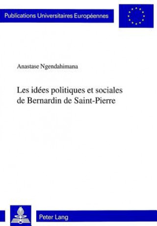 Carte Les idees politiques et sociales de Bernardin de Saint-Pierre Anastase Ngendahimana