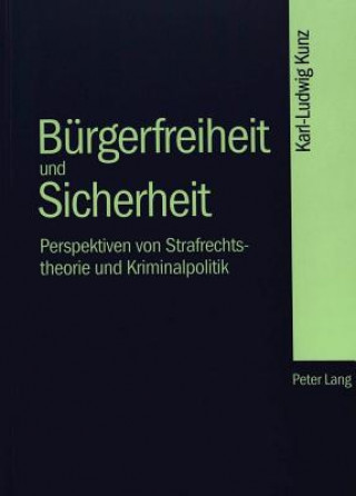 Kniha Buergerfreiheit und Sicherheit Karl-Ludwig Kunz