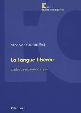 Knjiga La langue liberee Anne-Marie Laurian