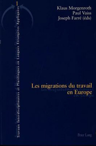 Könyv Les migrations du travail en Europe Joseph Farré