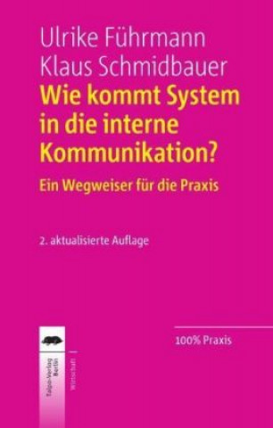 Książka Wie kommt System in die interne Kommunikation? Ulrike Führmann