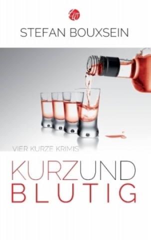 Buch Kurz & Blutig Stefan Bouxsein