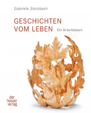 Könyv Geschichten vom Leben Gabriele Steinbach