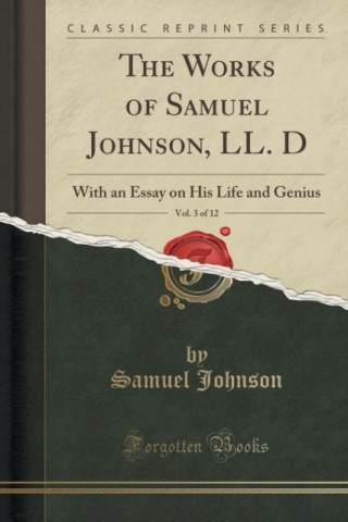 Carte The Works of Samuel Johnson, LL. D, Vol. 3 of 12 Samuel Johnson