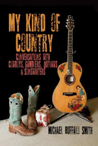 Livre My Kind of Country Michael Buffalo Smith