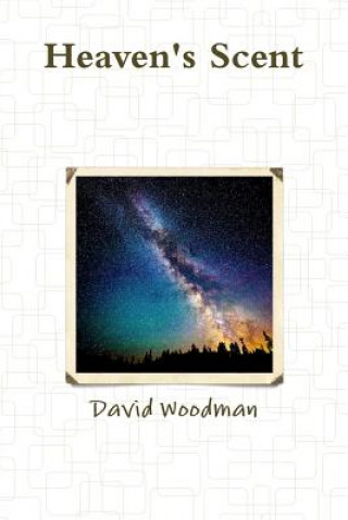 Buch Heaven's Scent David Woodman