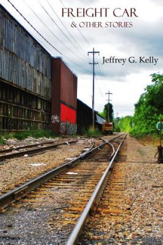 Книга Freight Car Jeffrey G. Kelly