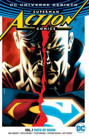 Книга Superman: Action Comics Vol. 1: Path Of Doom (Rebirth) Dan Jurgens