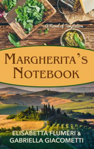 Kniha Margherita's Notebook: A Novel of Temptation Elisabetta Flumeri