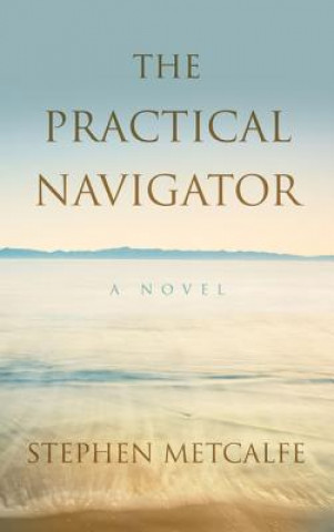 Livre The Practical Navigator Steve Metcalfe