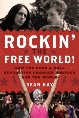 Knjiga Rockin' the Free World! Sean Kay