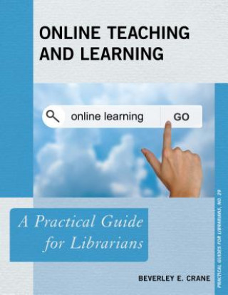 Kniha Online Teaching and Learning Beverley E. Crane