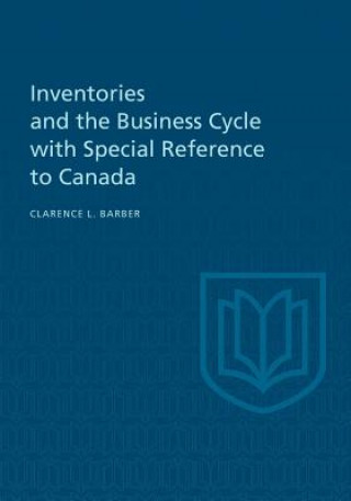 Carte Inventories and the Business Cycle Clarence L. Barber