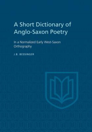 Carte Short Dictionary of Anglo-Saxon Poetry J. B. Bessinger