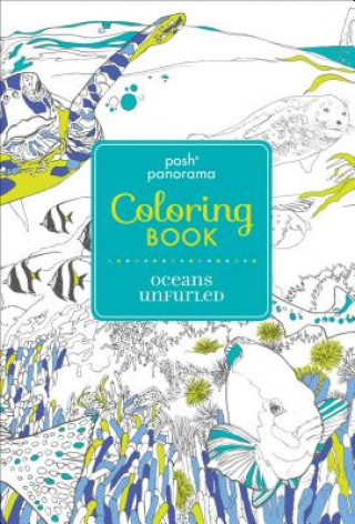 Kniha Posh Panorama Adult Coloring Book: Oceans Unfurled Andrews McMeel Publishing