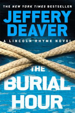 Książka The Burial Hour Jeffery Deaver