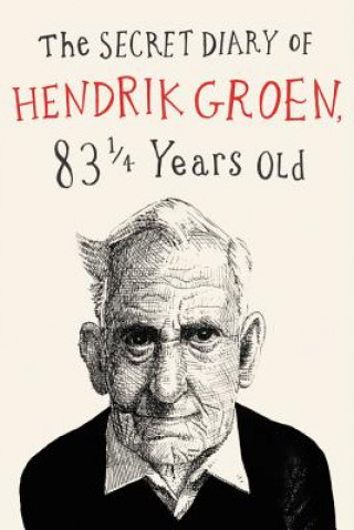 Carte The Secret Diary of Hendrik Groen Hendrik Groen