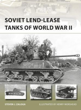 Kniha Soviet Lend-Lease Tanks of World War II Steven J. Zaloga