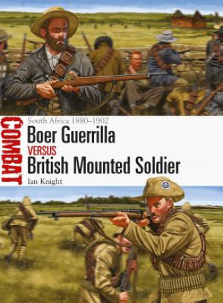 Könyv Boer Guerrilla vs British Mounted Soldier Ian Knight