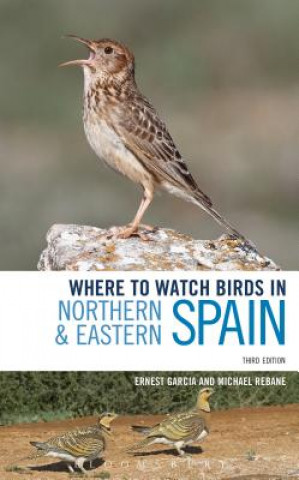 Carte Where to Watch Birds in Northern and Eastern Spain Ernest Garcia