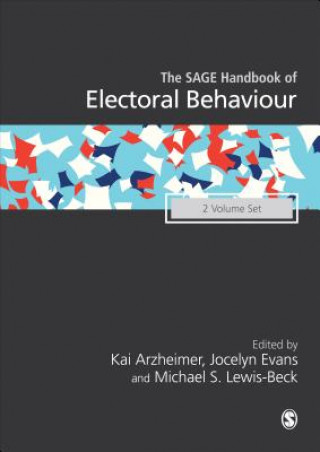 Könyv SAGE Handbook of Electoral Behaviour Kai Arzheimer