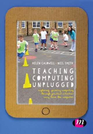 Livro Teaching Computing Unplugged in Primary Schools Helen Caldwell