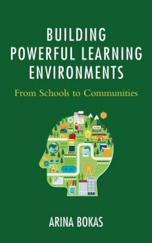 Книга Building Powerful Learning Environments Arina Bokas