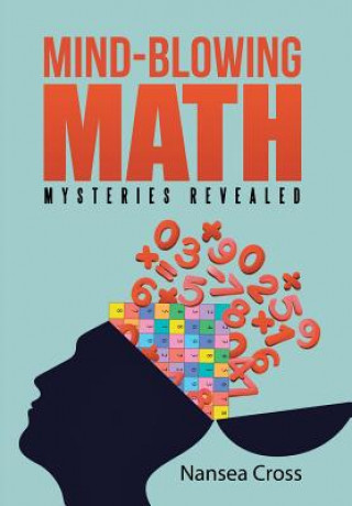 Kniha Mind-Blowing Math Nansea Cross