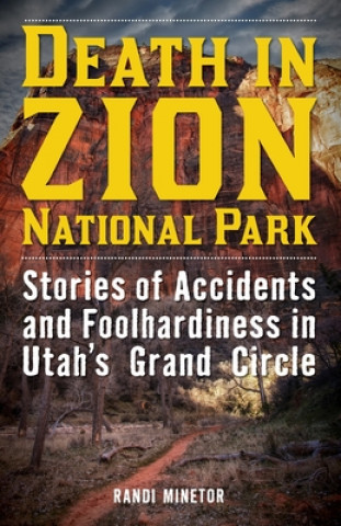 Carte Death in Zion National Park Randi Minetor