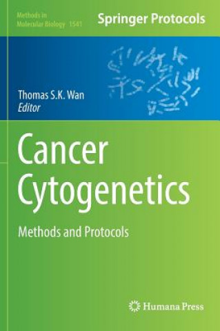 Kniha Cancer Cytogenetics Thomas S. K. Wan