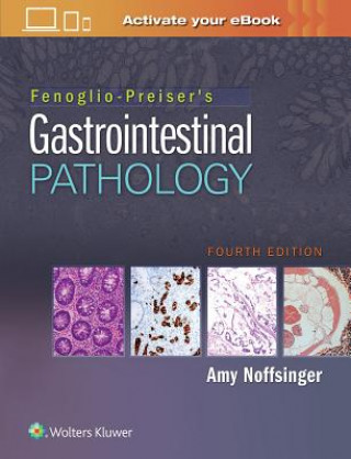 Carte Fenoglio-Preiser's Gastrointestinal Pathology Amy E. Noffsinger