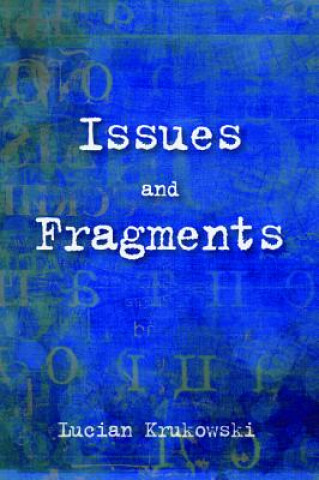 Kniha Issues and Fragments Lucian Krukowski