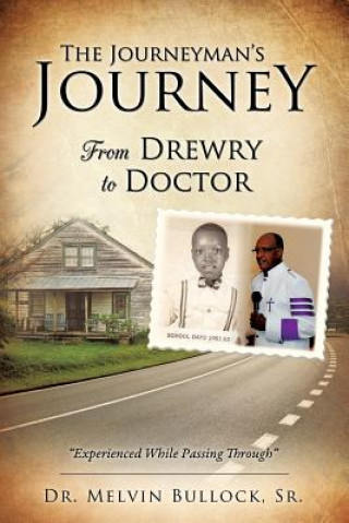 Knjiga Journeyman's Journey Dr Melvin Bullock Sr