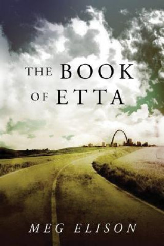 Kniha Book of Etta Meg Elison