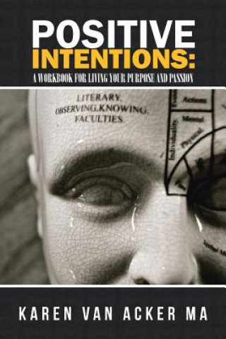 Kniha Positive Intentions Karen Van Acker Ma