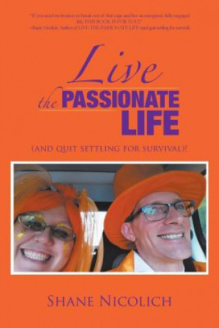 Carte Live the Passionate Life Shane Nicolich