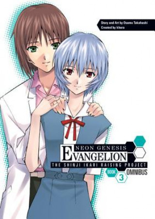 Kniha Neon Genesis Evangelion: The Shinji Ikari Raising Project Omnibus Volume 3 Osamu Takahashi