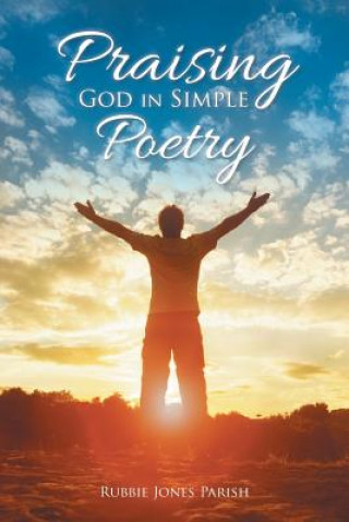 Carte Praising God in Simple Poetry Rubbie Jones Parish