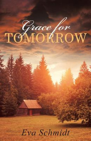 Kniha Grace for Tomorrow Eva Schmidt